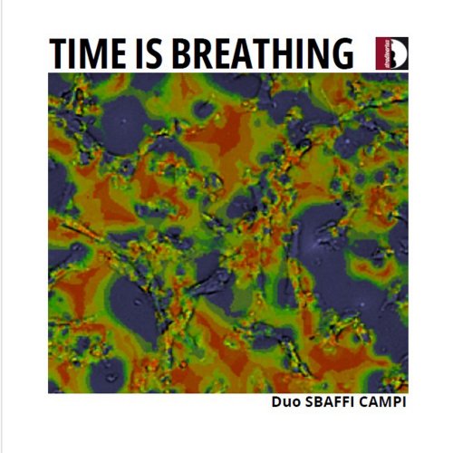 Duo Sbaffi Campi - Time Is Breathing (2024) [Hi-Res]