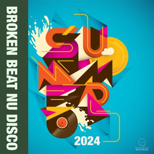 VA - Summer 2024 Broken Beat Nu Disco (2024)