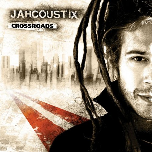 Jahcoustix - Crossroads (2010)