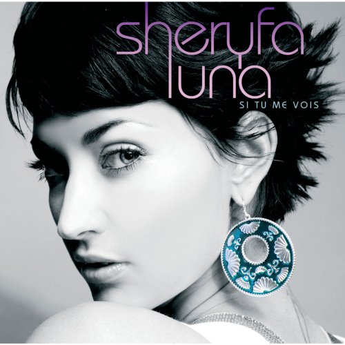 Sheryfa Luna - Si Tu Me Vois (2010)