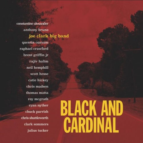 Joe Clark Big Band - Black and Cardinal (2024) [Hi-Res]