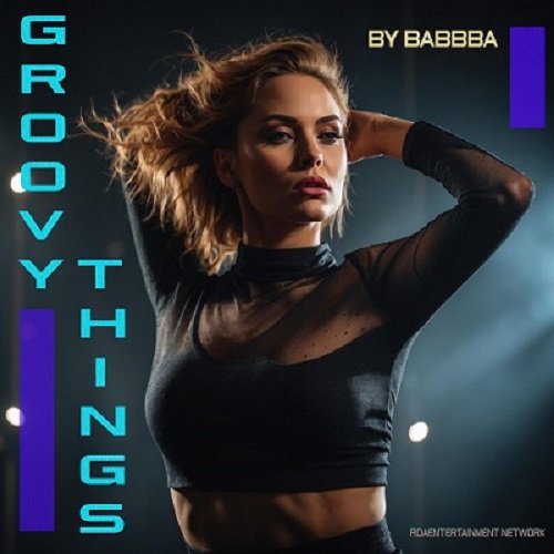 Babbba - Groovy Things (2024) [Hi-Res]