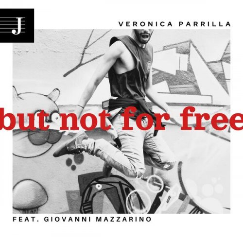 Veronica Parrilla feat. Giovanni Mazzarino - But Not For Free (2024) [Hi-Res]