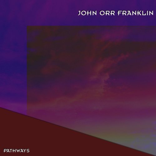 John Orr Franklin - Pathways (2007) CD Rip