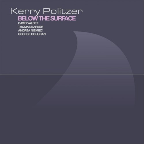 Kerry Politzer - Below the Surface (2014)