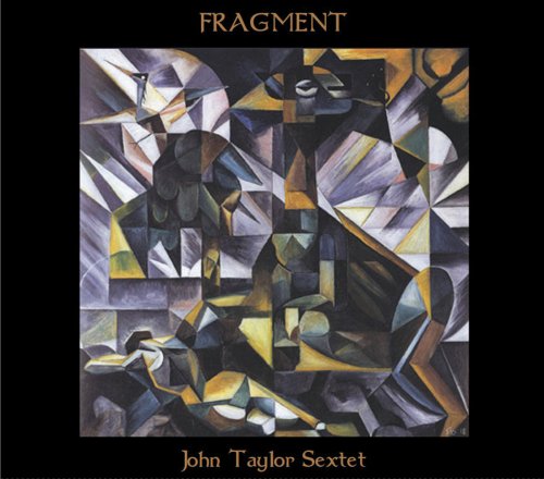 John Taylor Sextet - Fragment (2024) [Hi-Res]