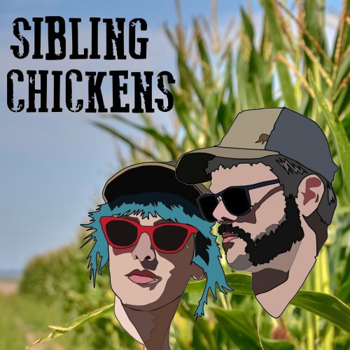 Sibling Chickens - Sibling Chickens (2024)
