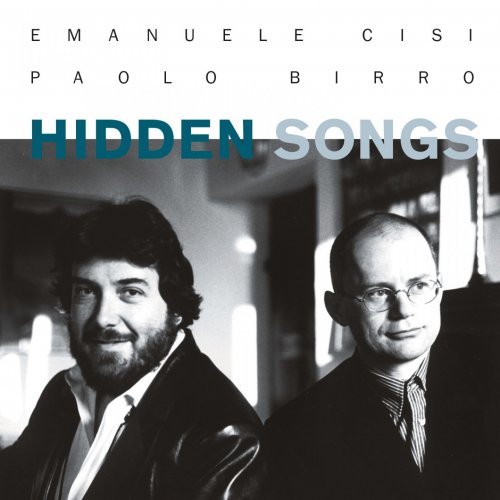 Emanuele Cisi, Paolo Birro Duo - Hidden Songs (2015)