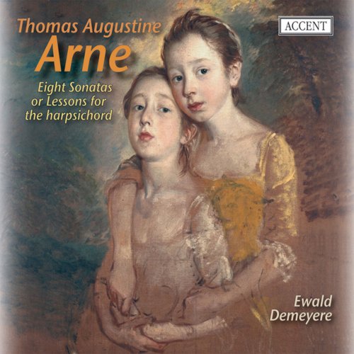 Ewald Demeyere - Arne: Sonatas or Lessons for the Harpsichord Nos. 1-8 (2002)