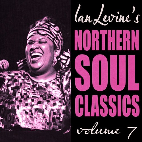 Various Artists - Ian Levine's Northern Soul Classics, Vol. 7 (2024)