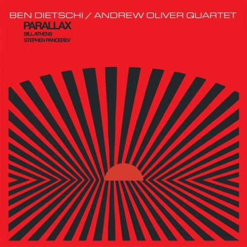 Ben Dietschi / Andrew Oliver Quartet - Parallax (2013)