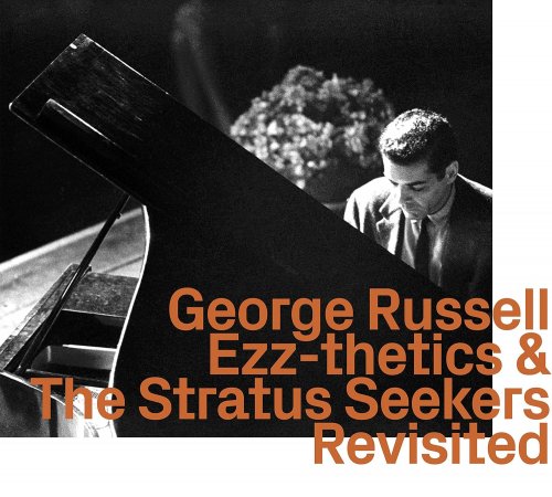 George Russell - Ezz-thetics & The Stratus Seekers Revisited (2022)