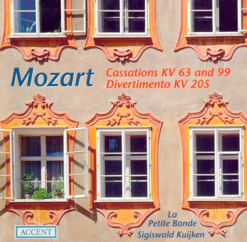 La Petite Bande, Sigiswald Kuijken - Mozart: Cassations - K. 63 and 99, March In D Major & Divertimento In D Major (2007)