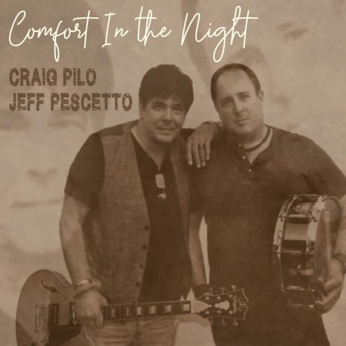 Craig Pilo, Jeff Pescetto - Comfort in the Night (2024)