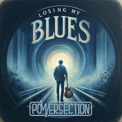 Powersection - Losing My Blues (2024)