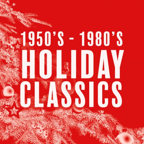 Various Artists - 1950s - 1980s: Vintage Holiday Classics (2024)