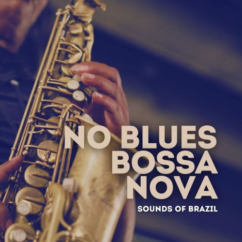 Sounds of Brazil - No Blues Bossa Nova (2024)