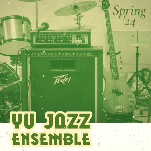 YU Jazz Ensemble - Spring '24 (2024)
