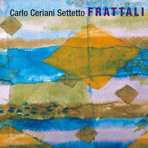 Carlo Ceriani Septet - Frattali (2000)