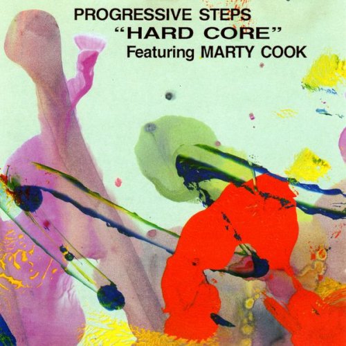 Progressive Steps Featuring Marty Cook - Hard Core (1991)