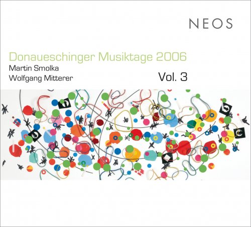 Ensemble Recherche, Freiburger Barockorchester, Lucas Vis - Donaueschinger Musiktage 2006, Vol. 3 (2013)