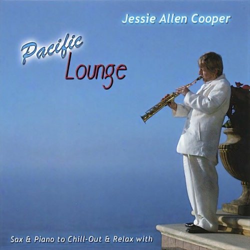Jessie Allen Cooper - Pacific Lounge (2005)