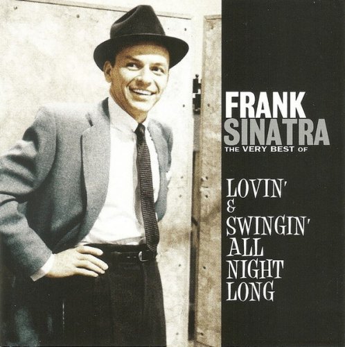 Frank Sinatra - Lovin' & Swingin' All Night Long (The Very Best Of) (2013)