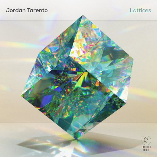 Jordan Tarento - Lattices (2024) [Hi-Res]