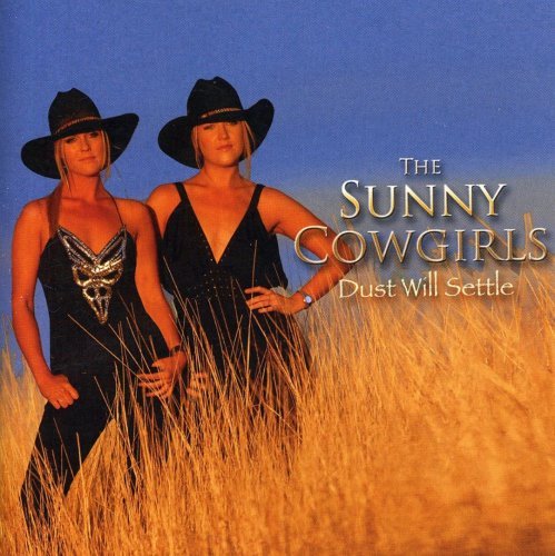 The Sunny Cowgirls - Dust Will Settle (2008) [FLAC]