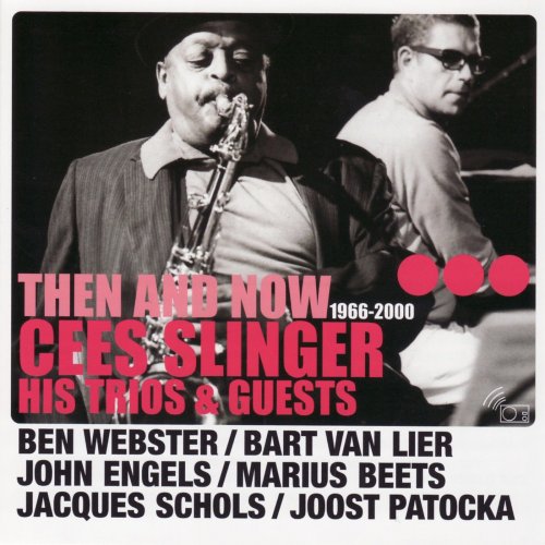 Cees Slinger - Then and Now: 1966-2000 (2005)