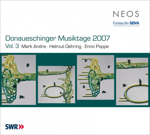 SWR Sinfonieorchester Baden-Baden und Freiburg, Experimental Studio des SWR, Sylvain Cambreling, Rupert Huber - Donaueschinger Musiktage 2007, Vol. 3 (2013)