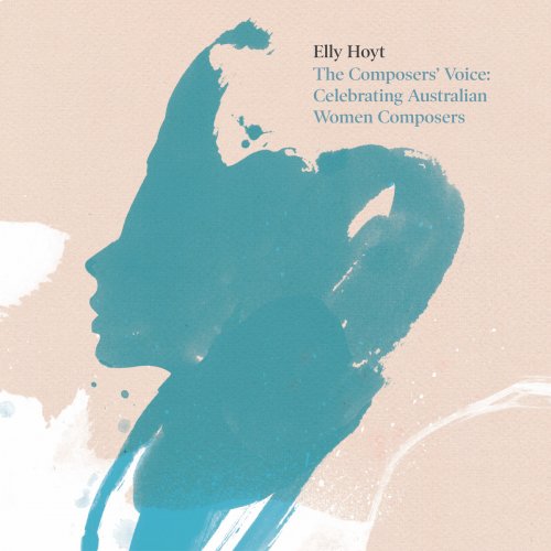 Elly Hoyt - The Composers' Voice: Celebrating Australian Women Composers (2019) [Hi-Res]