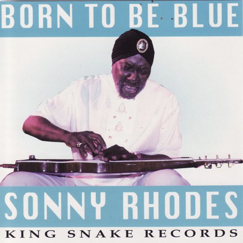 Sonny Rhodes - Born To Be Blue (1997)