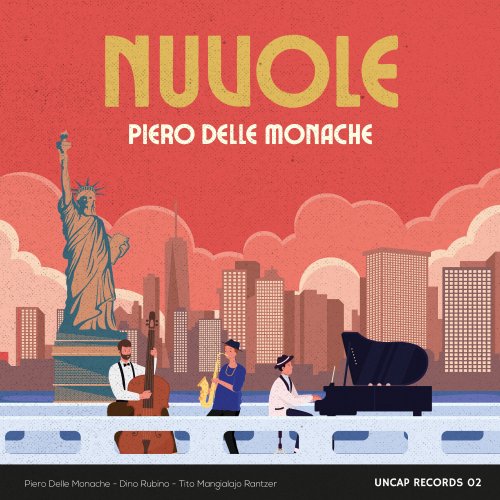 Piero Delle Monache feat Dino Rubino and Tito Mangialajo Rantzer - Nuvole (2024) [Hi-Res]