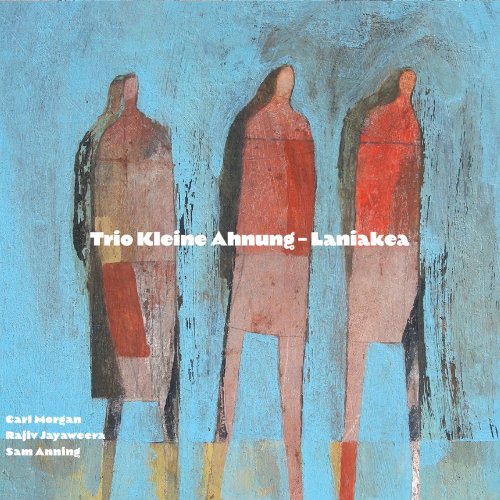 Trio Kleine Ahnung - Laniakea (2020) [Hi-Res]