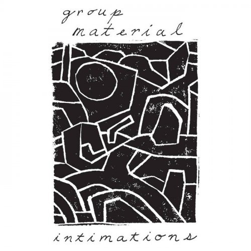 Group Material - Intimations (2023)