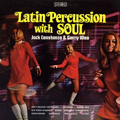 Gerry Woo, Jack Costanzo – Latin Percussion With Soul (1968)