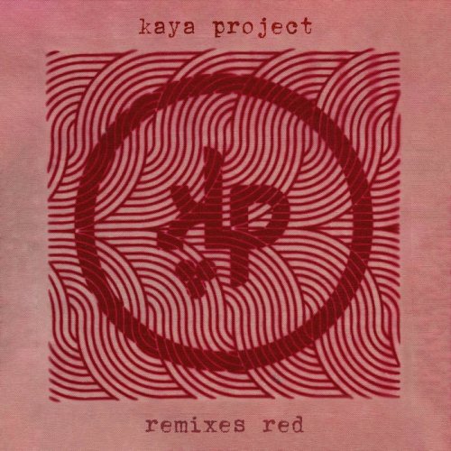 Kaya Project - Kaya Remixes Red (2024)