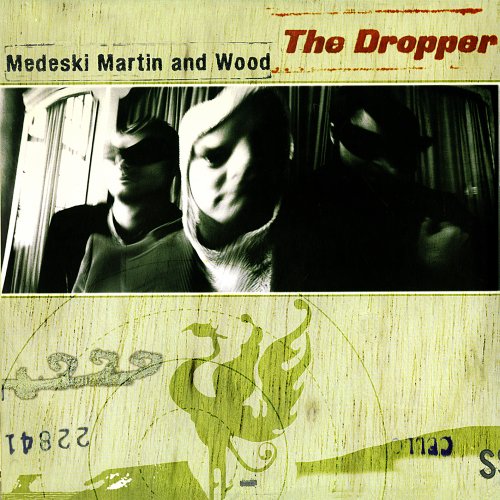 Medeski Martin & Wood - The Dropper (2000) [Vinyl]