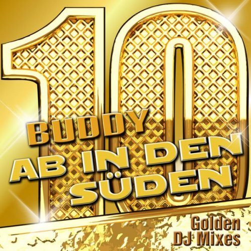 Buddy - Ab in den Süden - Golden DJ Mixes (2014)