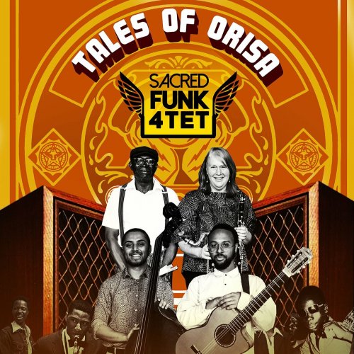 Sacred Funk Quartet - Tales of Orisa (2024)