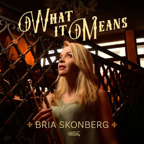 Bria Skonberg - What It Means (2024) [Hi-Res]