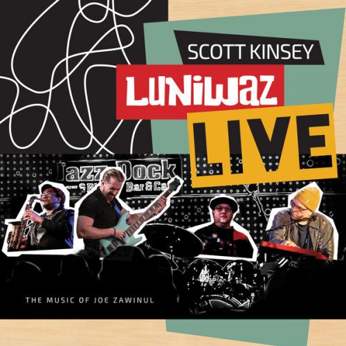 Scott Kinsey - Luniwaz LIVE (2024) [Hi-Res]