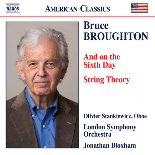 Olivier Stankiewicz, London Symphony Orchestra and Jonathan Bloxham - Bruce Broughton: And on the Sixth Day & String Theory (2024) [Hi-Res]