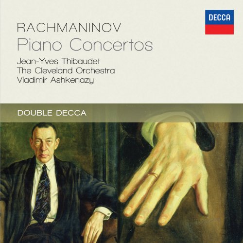 Jean-Yves Thibaudet, The Cleveland Orchestra, Vladimir Ashkenazy - Rachmaninov: Piano Concertos (2012)