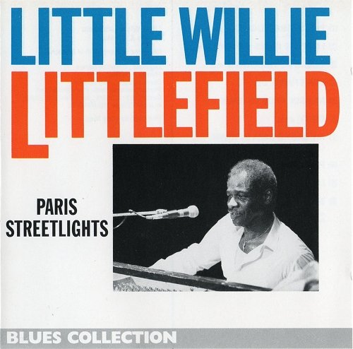 Little Willie Littlefield - Paris Streetlights (1992)