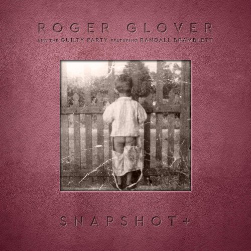 Roger Glover & The Guilty Party - Snapshot+ (Reissue) (2021) LP