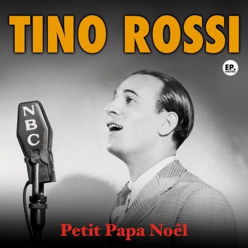 Tino Rossi - Petit Papa Noêl (Remastered) (2024)