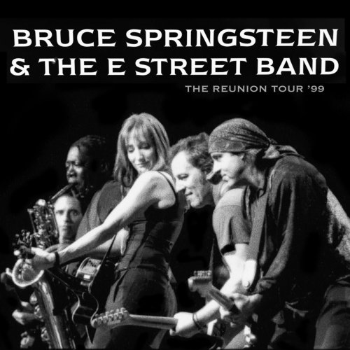 Bruce Springsteen - Bruce Springsteen & The E Street Band - The Reunion Tour '99 (2024)