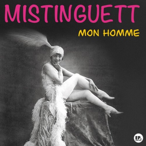 Mistinguett - Mon homme (Remastered) (2024)